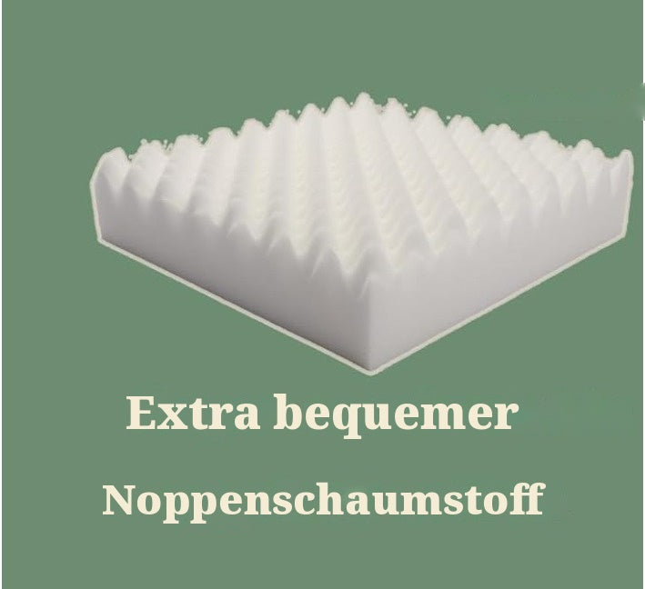 Extra bequemer Noppenschaumstoff als Polsterung